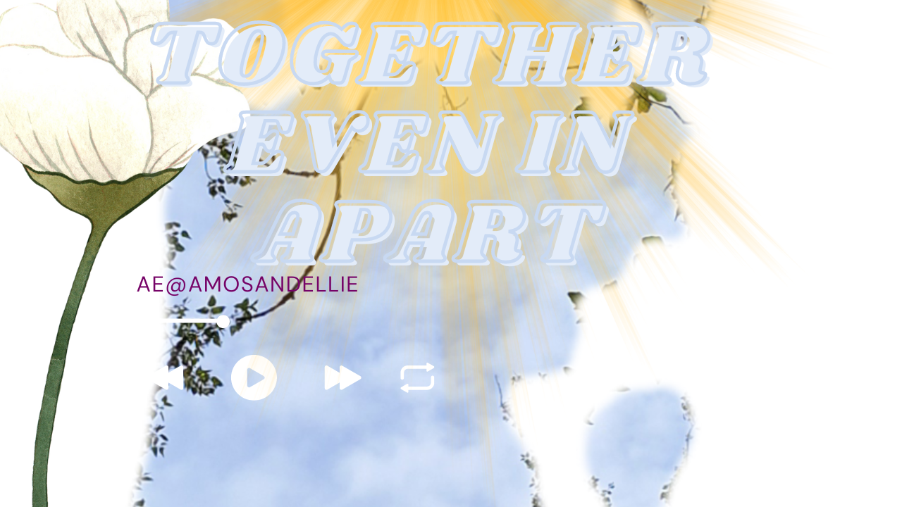 word on the street (together even in apart)